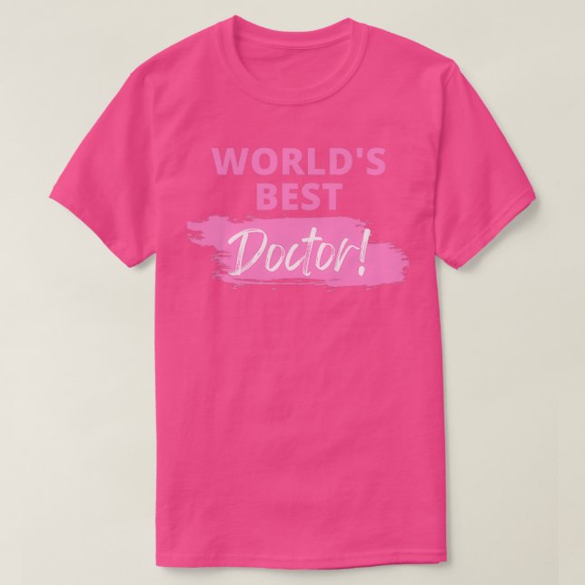 Worldx27s best doctor 1 T-Shirt (Design Front)