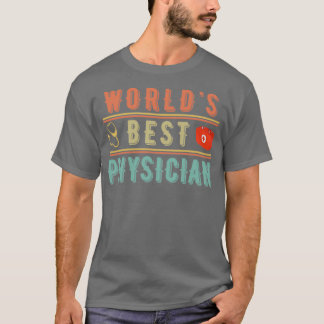 Worldx27s Best Physician 2 T-Shirt