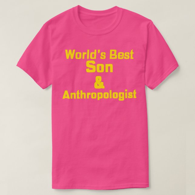 Worldx27s Best Son amp Anthropologist T-Shirt (Design Front)