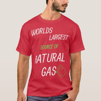 Worldx27s Largest Source Of Natural Gas 19 T-Shirt