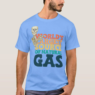 Worldx27s Largest Supply of Natural Gas T-Shirt