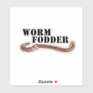 Worm Fodder, Black Text with Earth Worm Sticker