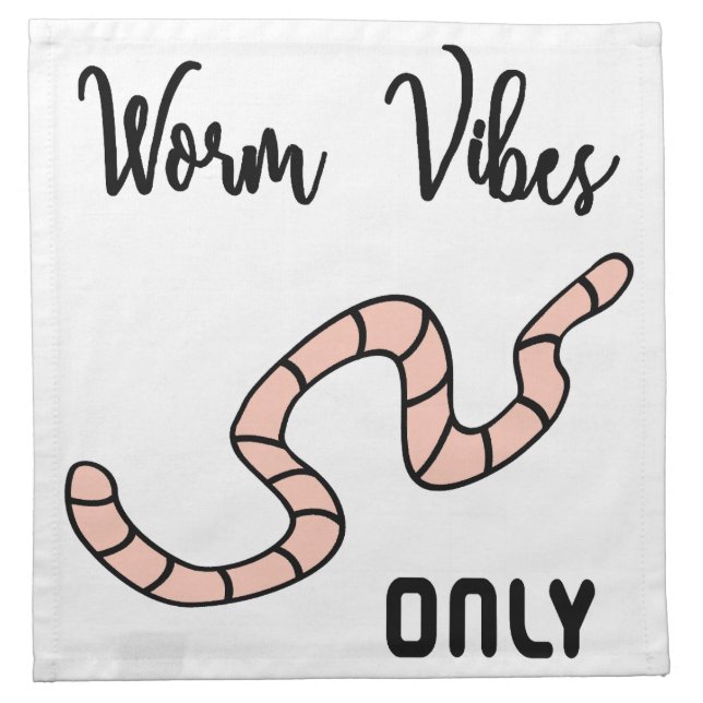 Worm Vibes Only Cloth Napkin (Front)