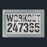 Worn out and scratched text Workout 247365 black Belt Buckle<br><div class="desc">Worn out and scratched text Workout 247365 in black colour with white background. Perfect for anyone who is lifting,  fitness,  training,  bodybuilding and going to the gym.</div>