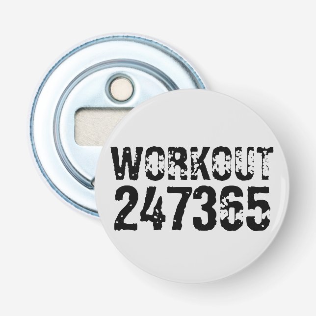 Worn out and scratched text Workout 247365 black Bottle Opener (Front)