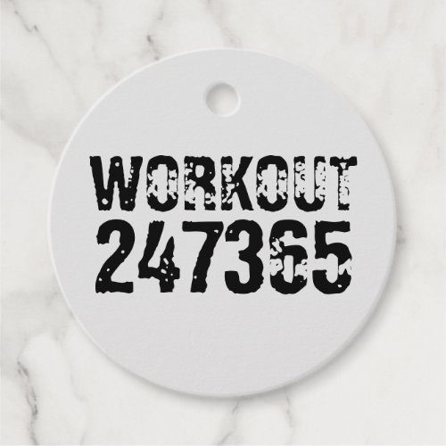 Worn out and scratched text Workout 247365 black Favor Tags
