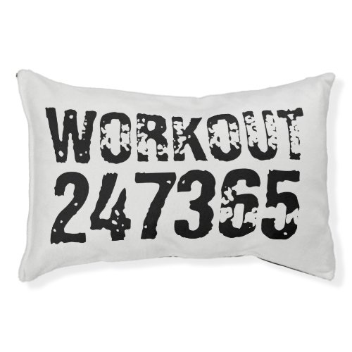 Worn out and scratched text Workout 247365 black Pet Bed