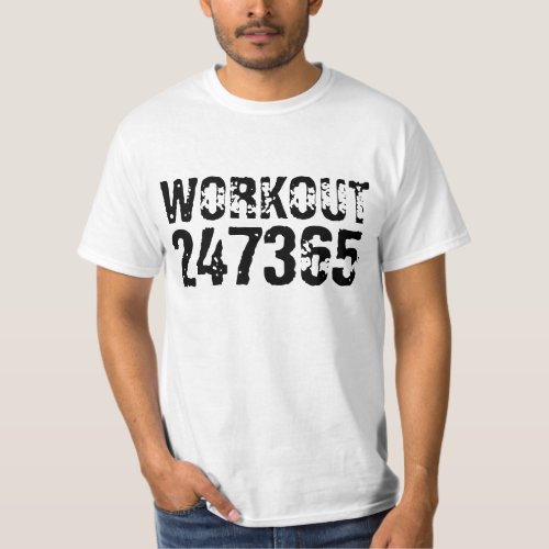 Worn out and scratched text Workout 247365 black T_Shirt