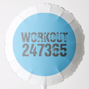 Worn out and scratched text Workout 247365 blue Balloon