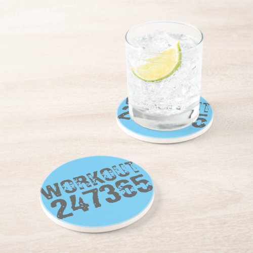 Worn out and scratched text Workout 247365 blue Coaster