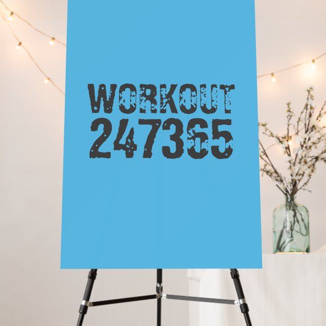 Worn out and scratched text Workout 247365 blue Foam Board (In Situ (Stand))