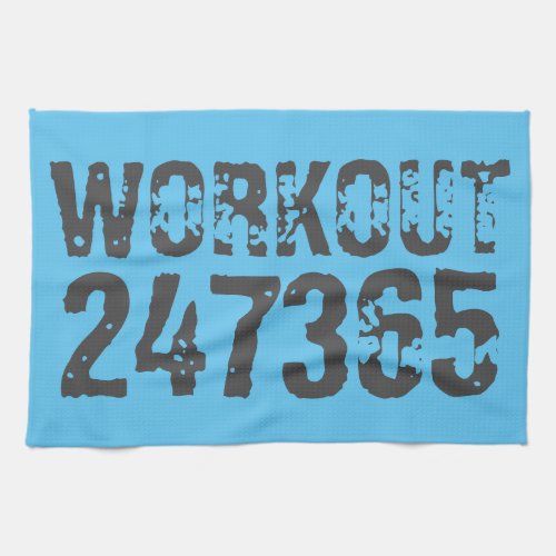 Worn out and scratched text Workout 247365 blue Kitchen Towel