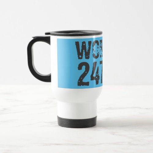 Worn out and scratched text Workout 247365 blue Travel Mug