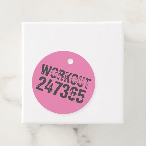 Worn out and scratched text Workout 247365 pink Favor Tags
