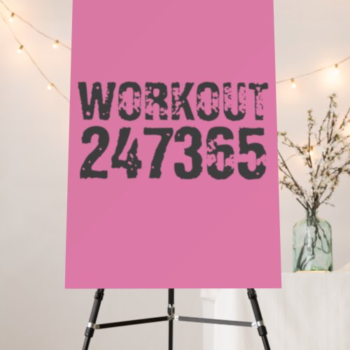 Worn out and scratched text Workout 247365 pink Foam Board