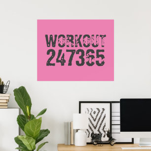 Worn out and scratched text Workout 247365 pink Poster