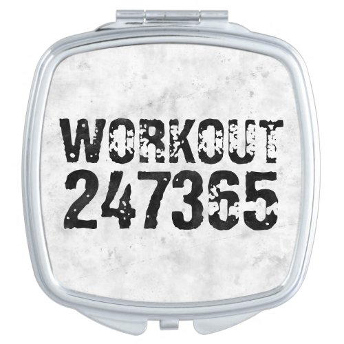 Worn out and scratched text Workout 247365 rustic Compact Mirror