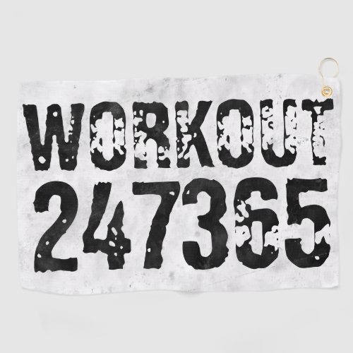 Worn out and scratched text Workout 247365 rustic Golf Towel
