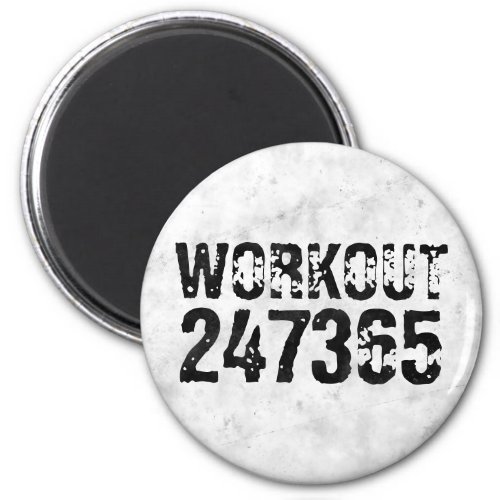 Worn out and scratched text Workout 247365 rustic Magnet