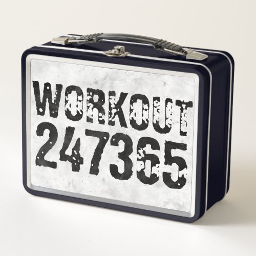 Worn out and scratched text Workout 247365 rustic Metal Lunch Box