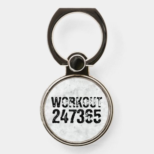 Worn out and scratched text Workout 247365 rustic Phone Ring Stand