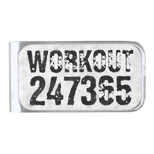 Worn out and scratched text Workout 247365 rustic Silver Finish Money Clip