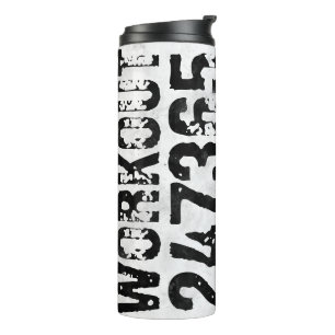 Worn out and scratched text Workout 247365 rustic Thermal Tumbler