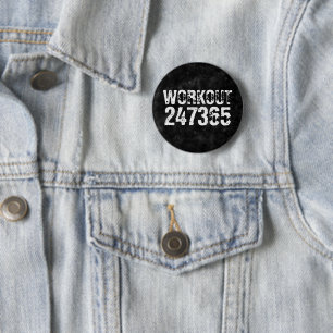 Worn out and scratched text Workout 247365 vintage Button