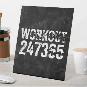 Worn out and scratched text Workout 247365 vintage Pedestal Sign