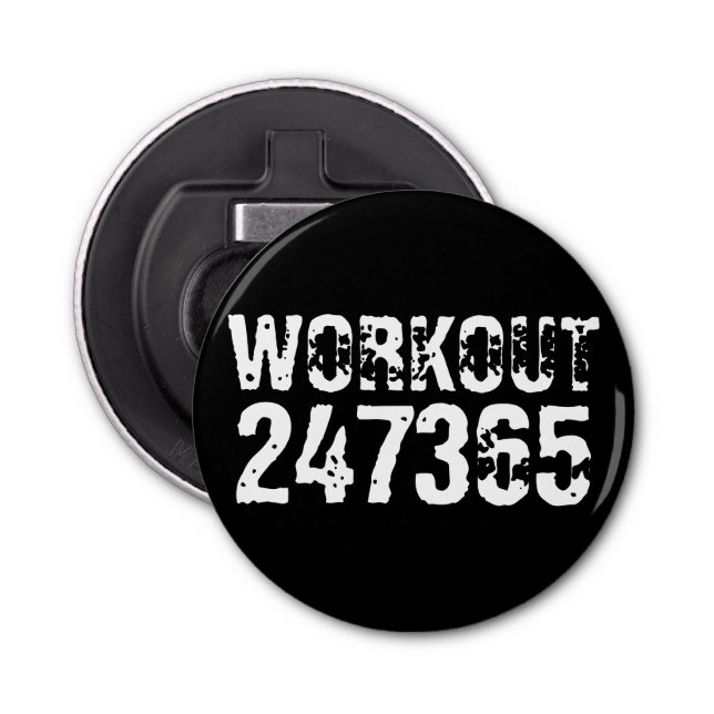 Worn out and scratched text Workout 247365 white Bottle Opener (Front)