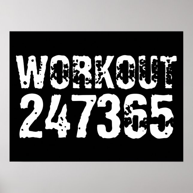 Worn out and scratched text Workout 247365 white Poster (Front)