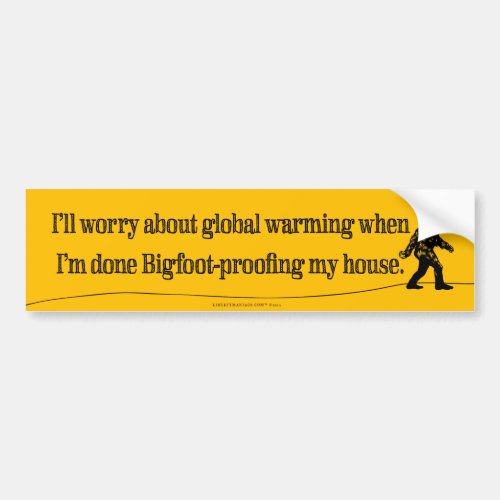 Worry About Global Warming Bumper Sticker