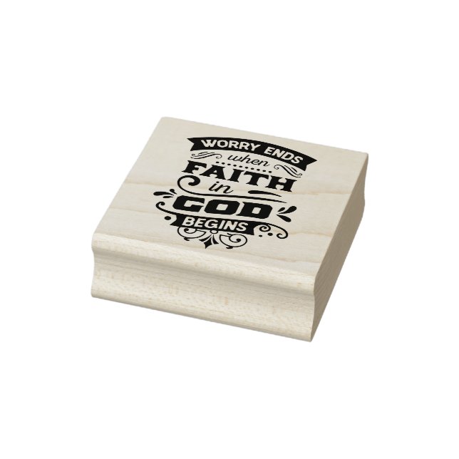 Worry Ends When Faith in God Begins Rubber Stamp (Stamp)