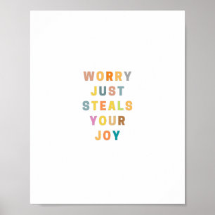 WORRY JUST STEALS YOUR JOY Religious Poster