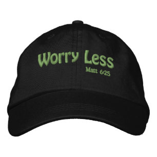 Worry Less Bible Quote Customize it Embroidered Baseball Cap