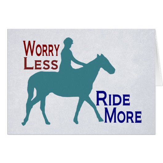 Worry Less Ride More Horseback Riding Horse Lovers (Front Horizontal)