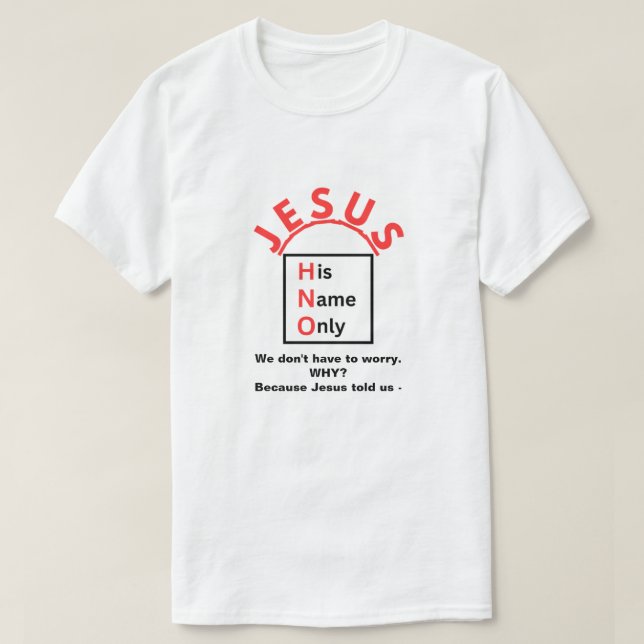 Worry Not T-Shirt (Design Front)