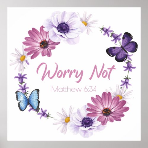 Worry Not Womens Christian Faith Butterfly Bible Poster