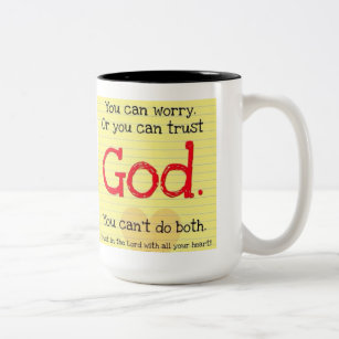 Worry or Trust GOD Mug