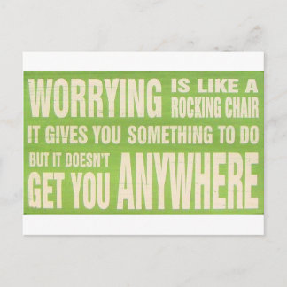 Worrying is like a rocking chair - card