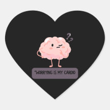 Worrying Is My Cardio – Funny Anxiety