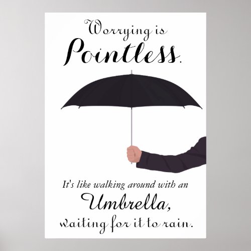 Worrying Is Pointless Poster