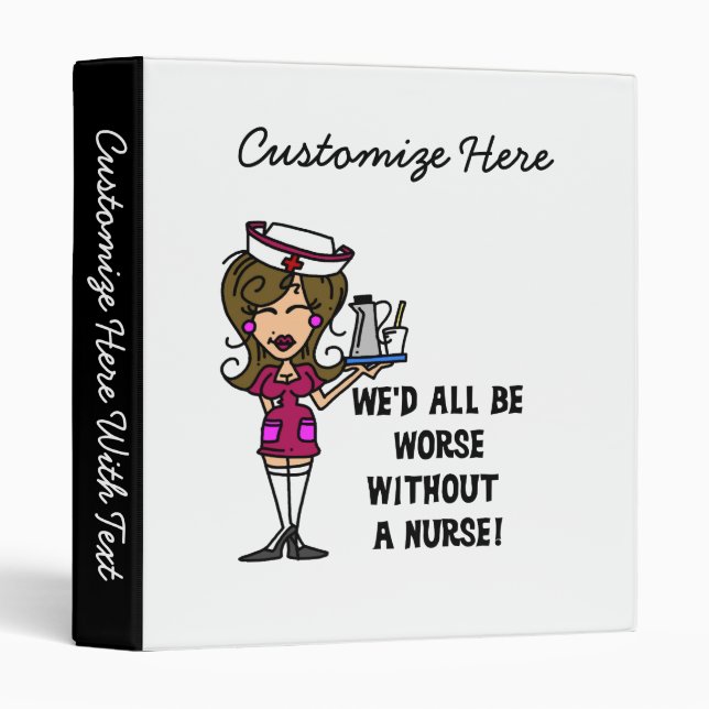 Worse Without a Nurse 3 Ring Binder (Front/Spine)