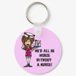 Worse Without a Nurse Keychain
