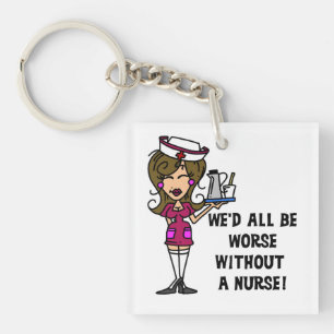 Worse Without a Nurse Keychain