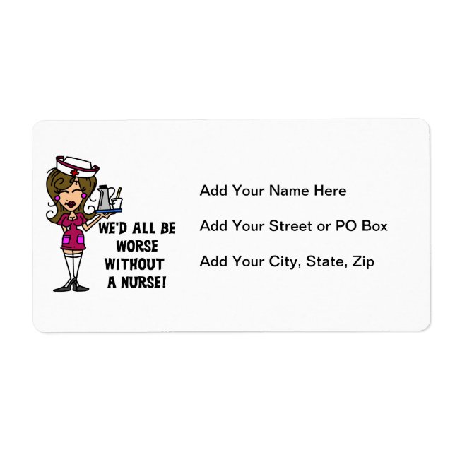 Worse Without a Nurse Label (Front)