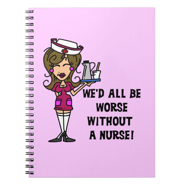 Worse Without a Nurse Notebook (Front)