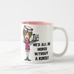 Worse Without a Nurse Two-Tone Coffee Mug