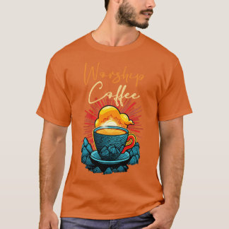 Worship Coffee T-Shirt