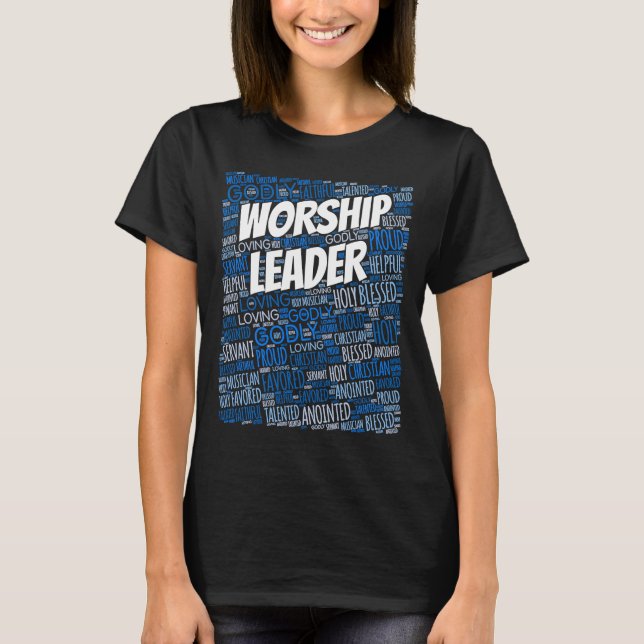 Worship Leader Musician Tribute Christianity T-Shirt (Front)